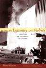 Between Legitimacy and Violence: A History of Colombia, 1875-2002 (Latin America in Translation) By Marco Palacios Cover Image