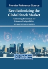 Revolutionizing the Global Stock Market: Harnessing Blockchain for Enhanced Adaptability Cover Image