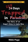 228 Days Trapped in Paradise: The Diary of an Expat Chica in Costa Rica Cover Image