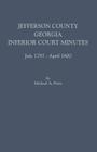 Jefferson County, Georgia, Inferior Court Minutes, July 1797-April 1800 Cover Image
