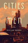 Cities of Men By William Jensen Cover Image