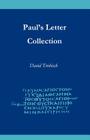 Paul's Letter Collection: Tracing the Origins By David Trobisch, Gerd Theissen (Foreword by) Cover Image