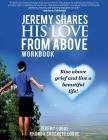 Jeremy Shares His Love From Above Workbook By Jeremy Logue, Rhonda Crockett Logue Cover Image