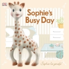 Baby Touch and Feel: Sophie la girafe: Sophie's Busy Day By DK Cover Image