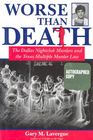 Worse Than Death: The Dallas Nightclub Murders and the Texas Multiple Murder Law (North Texas Crime and Criminal Justice Series #2) Cover Image