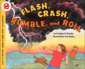 Flash, Crash, Rumble and Roll (Let's-Read-And-Find-Out Science: Stage 2 (Pb)) By Franklyn M. Branley, True Kelley (Illustrator) Cover Image