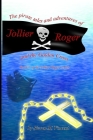 The Pirate Tales and Adventures of Jollier Roger, and the Golden Cross Cover Image