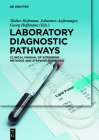 Laboratory Diagnostic Pathways: Clinical Manual of Screening Methods and Stepwise Diagnosis Cover Image