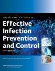 ADA Practical Guide to Effective Infection Prevention and Control, Fifth Edition Cover Image