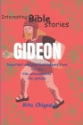 Gideon: Important and practical lessons from his life, His achievements, His pitfalls By Rita Chigozie Cover Image