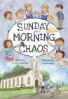 Sunday Morning Chaos By Kristen Schroder, Tammie Lyon (Illustrator) Cover Image