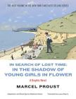 In Search of Lost Time: In the Shadow of Young Girls in Flower By Marcel Proust, Stéphane Heuet (Adapted by), Laura Marris (Translated by) Cover Image