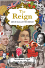 The Reign - Life in Elizabeth's Britain: Part I: The Way It Was By Matthew Engel Cover Image