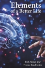 Elements of a Better Life By Erik Matser (Joint Author), Yvonne Boudewijns (Joint Author) Cover Image