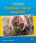 Pebbles, Sand, & Silt Cover Image
