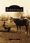 Sykesville (Images of America) Cover Image
