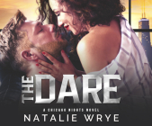 The Dare By Natalie Wrye, Tatiana Sokolov (Read by), Tristan Josiah (Read by) Cover Image