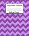 Composition Notebook College Ruled: 100 Pages - 7.5 x 9.25 Inches - Paperback - Purple Zigzag Design Cover Image