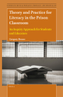 Theory and Practice for Literacy in the Prison Classroom: An Inquiry Approach for Students and Educators By Gregory Bruno Cover Image