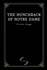 The Hunchback of Notre Dame by Victor Hugo By Isabel F Hapgood (Translator), Victor Hugo Cover Image