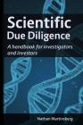 Scientific due diligence: A handbook for investigators and investors By Nathan Martinsberg Cover Image