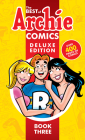 The Best of Archie Comics 3 Deluxe Edition (Best of Archie Deluxe #3) Cover Image