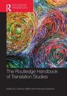 The Routledge Handbook of Translation Studies (Routledge Handbooks in Applied Linguistics) By Carmen Millán (Editor), Francesca Bartrina (Editor) Cover Image