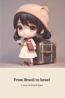 From Brazil to Israel: A Journey of Resilience and Hope Cover Image
