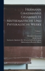 Hermann Grassmanns Gesammelte Mathematische Und Physikalische Werke; Volume 1 Cover Image
