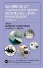 Handbook of Laboratory Animal Anesthesia and Pain Management: Rodents (Laboratory Animal Pocket Reference) By Cholawat Pacharinsak (Editor), Jennifer C. Smith (Editor) Cover Image