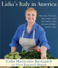 Lidia's Italy in America: A Cookbook By Lidia Matticchio Bastianich, Tanya Bastianich Manuali Cover Image