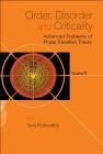 Order, Disorder and Criticality: Advanced Problems of Phase Transition Theory - Volume 4 By Yurij Holovatch (Editor) Cover Image