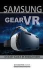 Samsung Gear VR: An Easy Guide for Beginners By Philip Tranton Cover Image