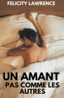 Un Amant Pas Comme Les Autres By Felicity Lawrence Cover Image