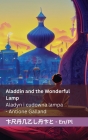 Aladdin and the Wonderful Lamp / Aladyn i cudowna lampa: Tranzlaty English Polsku Cover Image