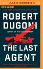 The Last Agent By Robert Dugoni, Edoardo Ballerini (Read by) Cover Image
