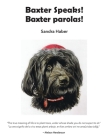 Baxter Speaks. Baxter parolas. By Sandra Haber, Raúl J. García (Translator) Cover Image