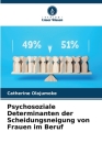 Psychosoziale Determinanten der Scheidungsneigung von Frauen im Beruf Cover Image