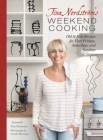 Tina Nordstrom's Weekend Cooking: Old & New Recipes for Your Fridays, Saturdays, and Sundays Cover Image