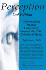 Perception: Understanding Human Connectivity through the DISC Behavioral Model Cover Image