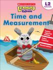 Scholastic Learning Express Level 2: Time and Measurement By Virginia Dooley (Editor) Cover Image