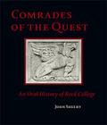 Comrades of the Quest: An Oral History of Reed College By John Sheehy Cover Image