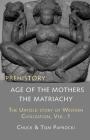 The Untold Story of Western Civilization, Vol. 1: Prehistory: The Age of the Mothers By Chuck Paprocki, Tom Paprocki Cover Image