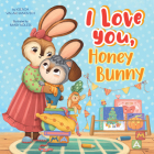 I Love You, Honey Bunny (Clever Family Stories) Cover Image