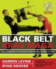 Black Belt Krav Maga: Elite Techniques of the World's Most Powerful Combat System By Darren Levine, Ryan Hoover Cover Image