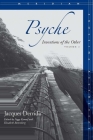 Psyche: Inventions of the Other, Volume II (Meridian: Crossing Aesthetics #2) By Jacques Derrida, Peggy Kamuf (Editor), Elizabeth G. Rottenberg (Editor) Cover Image