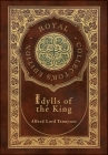 Idylls of the King (Royal Collector's Edition) (Case Laminate Hardcover with Jacket) By Alfred Lord Tennyson Cover Image