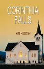 Corinthia Falls By Kim Hutson Cover Image