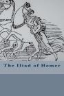 The Iliad of Homer By Alexander Pope (Translator), Theodore A. Buckley, Homer Cover Image