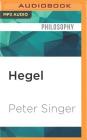 Hegel: A Very Short Introduction (Very Short Introductions (Audio)) By Peter Singer, Christine Williams (Read by) Cover Image